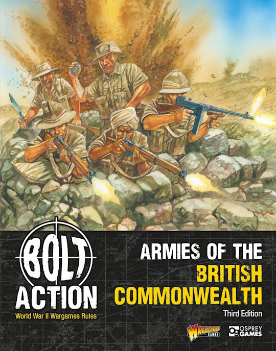 Bolt Action - Armies of the British Commonwealth: Third Edition