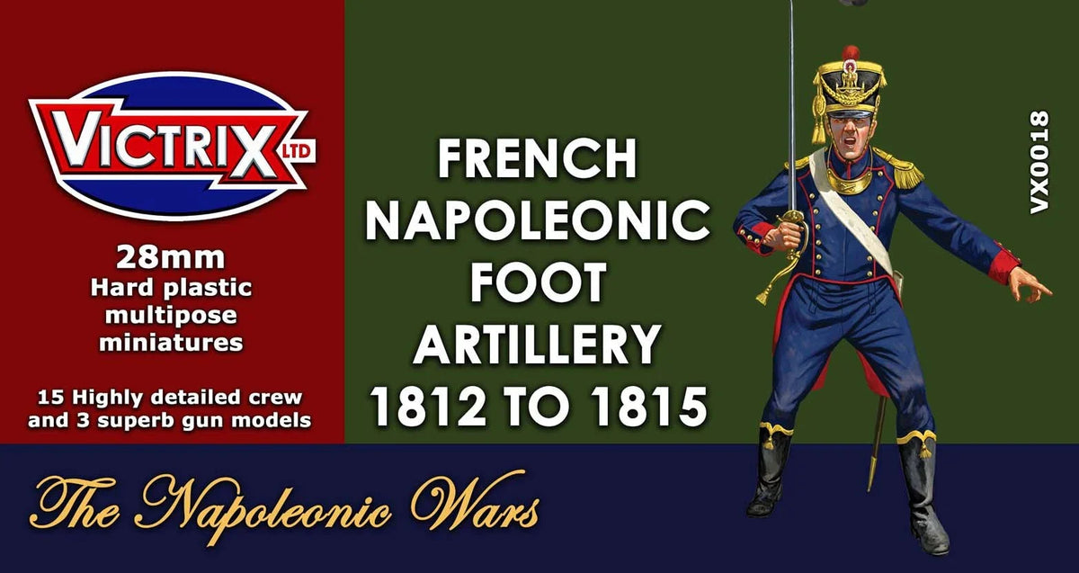 Victrix Miniatures - French Artillery 1812 to 1815