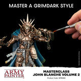 The Army Painter - Masterclass: John Blanche Volume 2
