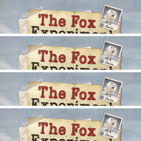 The Fox Experiment